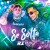 RZ - Se Solta