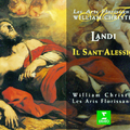 Landi : Il Sant\'Alessio