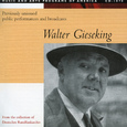 Piano Recital: Gieseking, Walter - BACH, J.S. / BEETHOVEN, L. van / SCHUBERT, F. / SCHUMANN, R. (Pub