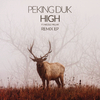 Peking Duk - High (Jealous Much? Remix)