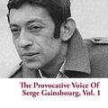 The Provocative Voice Of Serge Gainsbourg, Vol. 1