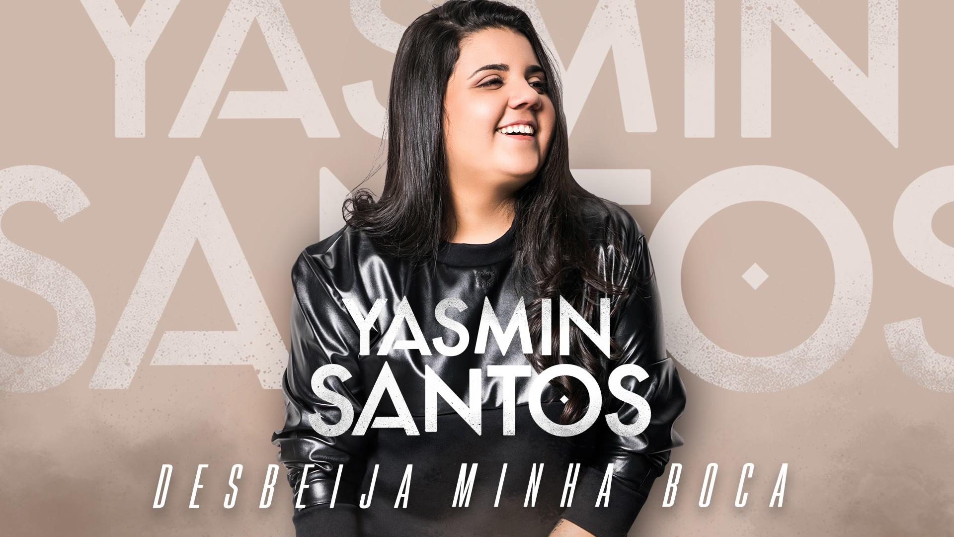 Yasmin Santos - Desbeija Minha Boca (Pseudo Video)