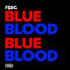 Fvck Shotta B1tch Gvng - Blue Blood (feat. Drako Mafia)