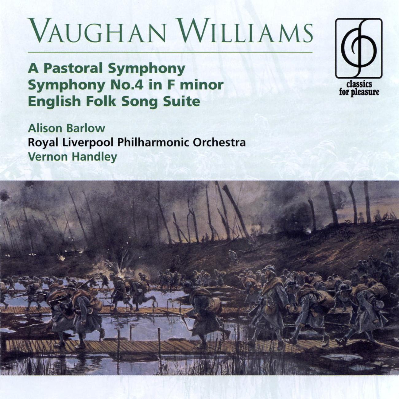 Vaughan Williams A Pastoral Symphony, Symphony No.4 in F minor, English Folk Song Suite专辑