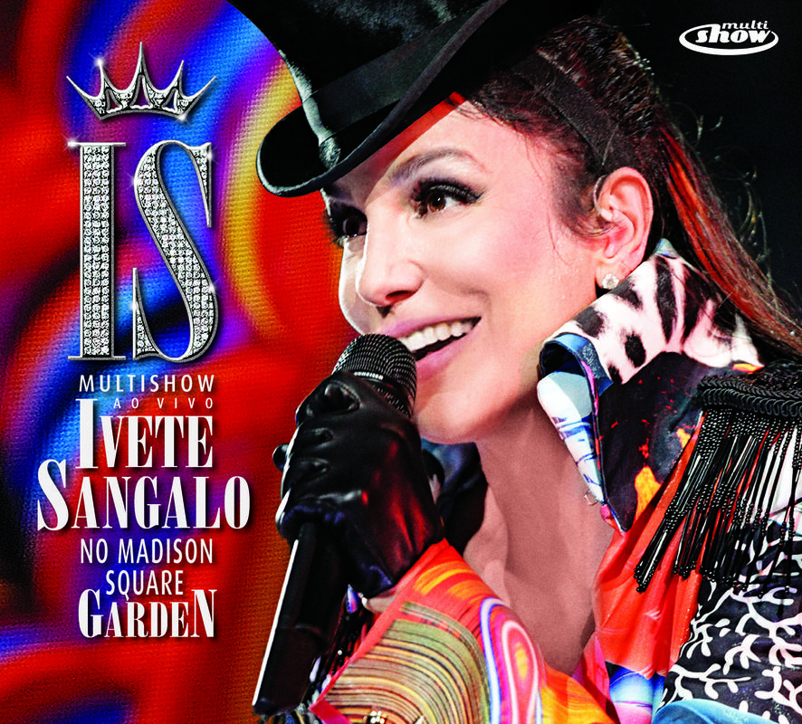 Multishow Ao Vivo - Ivete Sangalo No Madison Square Garden专辑