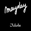 Mayday - Idols