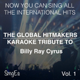 The Global HitMakers: Billy Ray Cyrus, Vol. 1