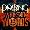 Prong - Without Words