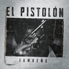 Jambene - El Pistolón