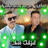 Cheb Adjel - Sahratni M3a Mha