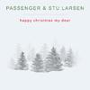 Passenger - Happy Christmas My Dear