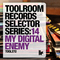 Toolroom Records Selector Series 14: My Digital Enemy专辑