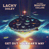 Lachy Doley - Get out Your Ear's Way