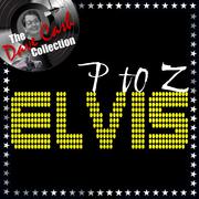 Elvis P to Z - [The Dave Cash Collection]