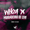 MENOR BL7 - Whoa X Porradeiro de Leve