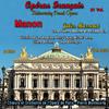 Jules Massenet - Manon, Acte II, Scène 2: Enfin les amoureux