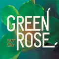 Green Rose First Story