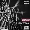 Omar Jamal - Don't Rush (feat. RICC ROCC)