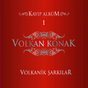 Volkanik Şarkılar, Vol. 1