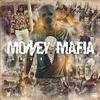 Money Mafia - We Run This