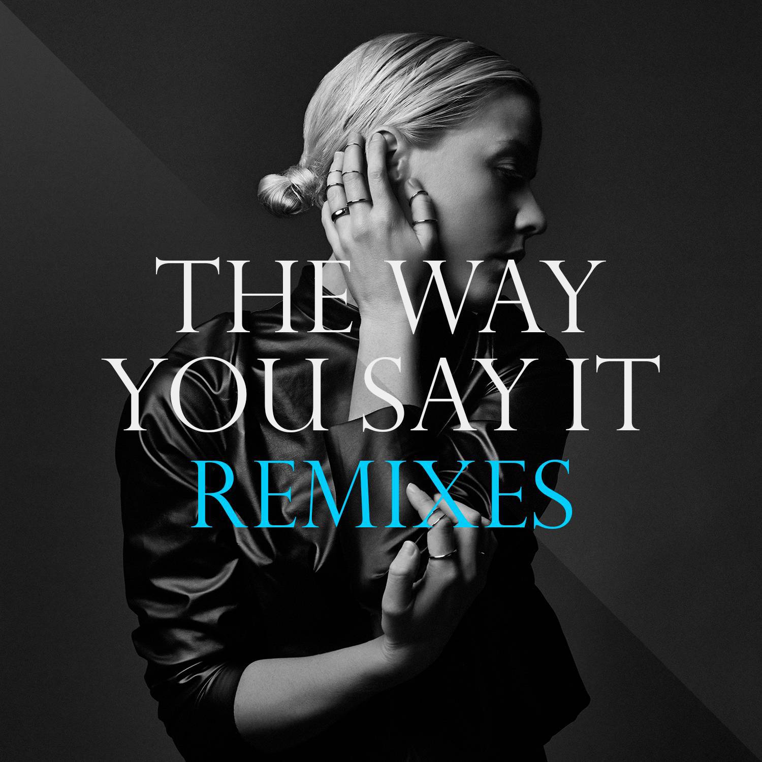 The Way You Say It (Remixes)专辑