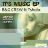 B&G Crew - It's Music (Main Mix)