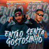 Mc Levinho LV - Então Senta Gostosinho