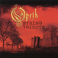 String Tribute To  Opeth