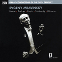 Great Conductors of the 20th Century: Evgeny Mravinsky专辑
