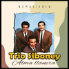 Trio Siboney - Cielito Lindo (Remastered)