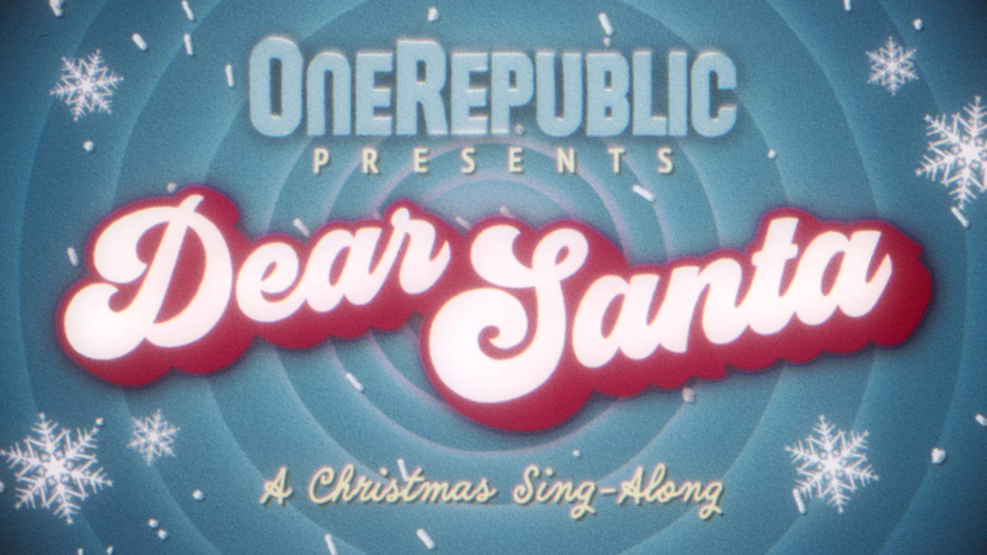 OneRepublic - Dear Santa (Lyric Video)