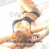 Daliano - Cuando Ella Me Llama