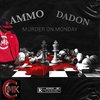 AMMO DADON - Murder on Monday