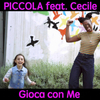 Piccola - Gioca con me