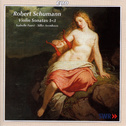 Schumann: Violin Sonatas Nos. 1-3专辑