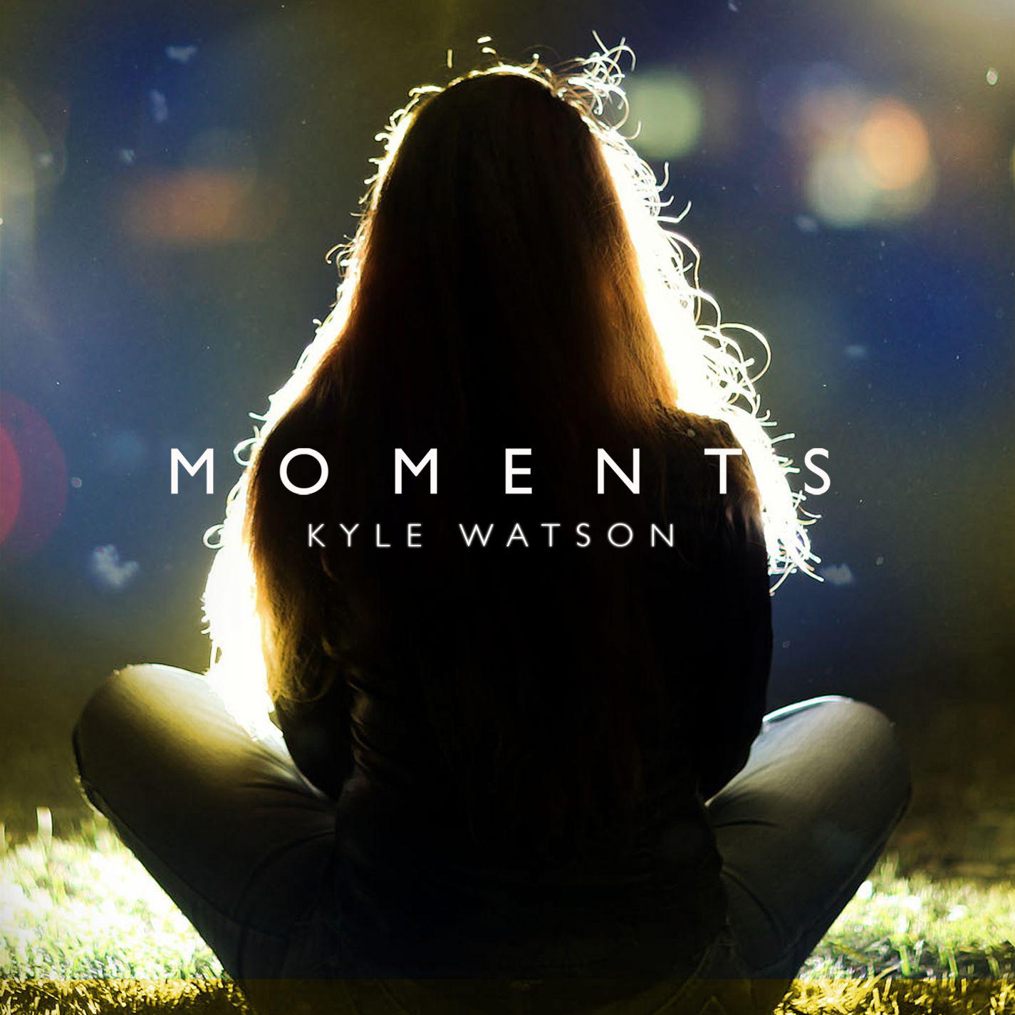 moments - kyle watson - 网易云音乐