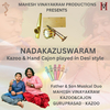 Mahesh Vinayakram - Nadakazuswaram Kazoo & Hand Cajon Played in Desi Style