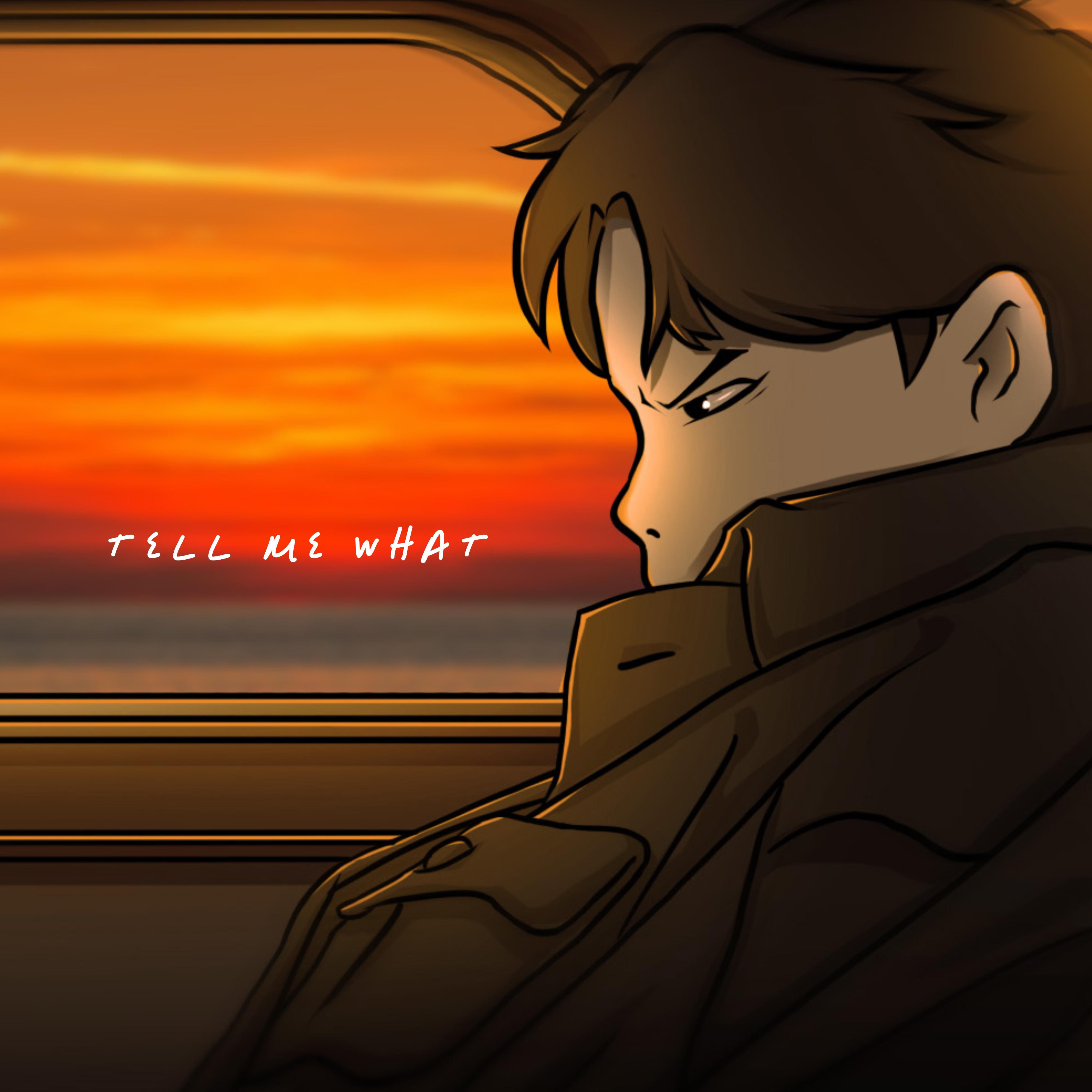 Tell Me What 海報