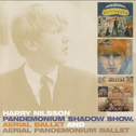 Pandemonium Shadow Show/Aerial Ballet/Aerial Pandemonium Ballet专辑