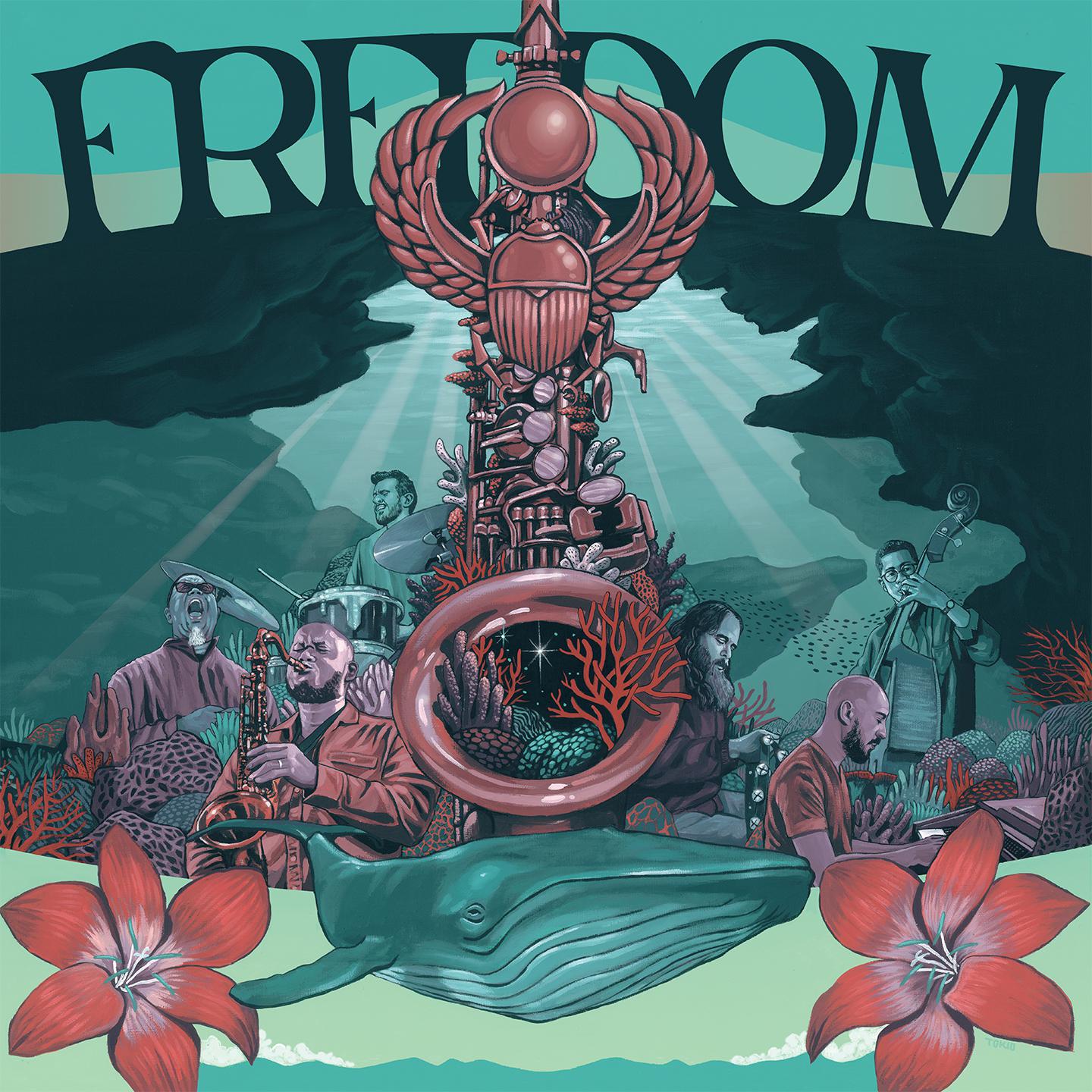 Freedom - Celebrating the Music of Pharoah Sanders专辑