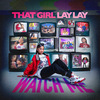 That Girl Lay Lay - Do What I Want