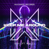 Gry - Keep Me Around (feat. RIELL)