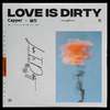 Capper - Love Is Dirty(伴奏)