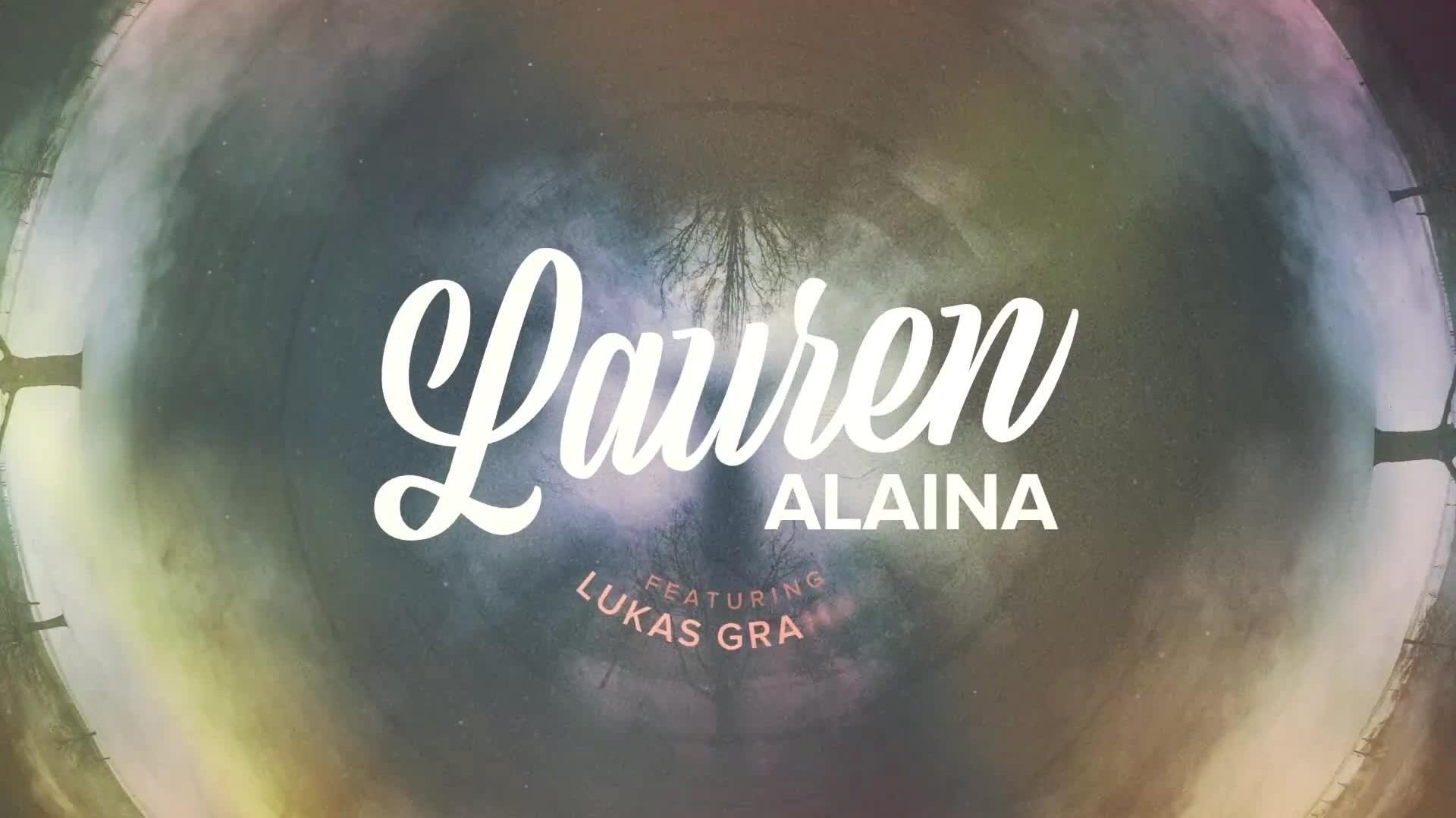 Lauren Alaina - What Do You Think Of? (歌词版)