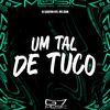 DJ LEILTON 011 - Um Tal de Tuco