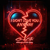 Simes Carter - I Don't Love You Anyway