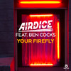 AirDice - Your Firefly (Radio Edit)