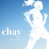 chay - あともう少し