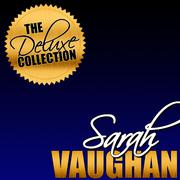 The Deluxe Collection: Sarah Vaughan (Remastered)