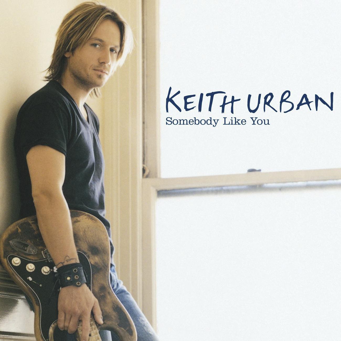 somebody like you - keith urban - 网易云音乐